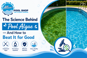 The Science Behind Pool Algae | Allan's Pool Shop