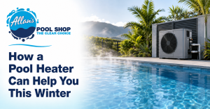 How a Pool Heater Can Help You This Winter | Allan's Pool Shop